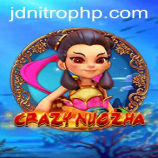 Discovering CrazyNuoZha: A Thrilling New Game Experience with JDNITRO