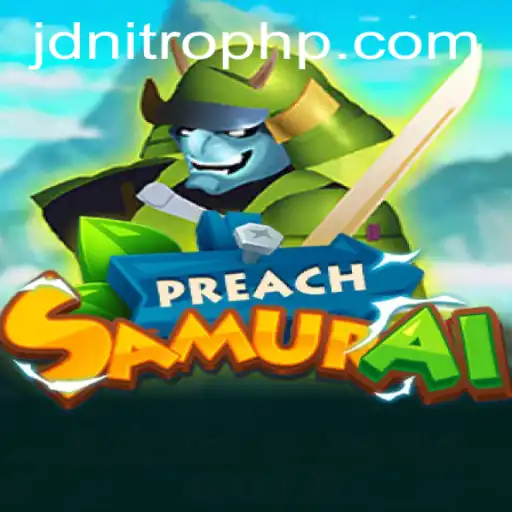 Exploring PreachSamurai: An Immersive Gaming Experience Powered by JDNITRO