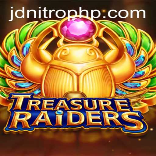 Discovering the Thrills of TREASURERAIDERS: The Ultimate JDNITRO Challenge